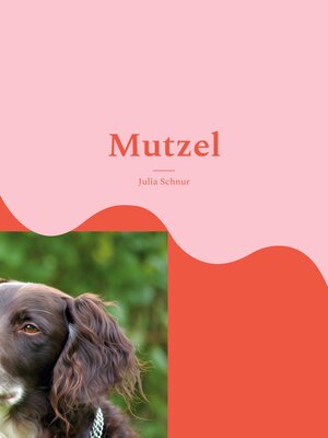 cover image of Mutzel: und sein neues Zuhause
